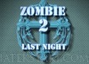 Zombie Last Night 2 Játék